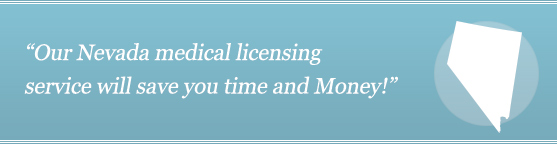Get Your Nevada Medical License Get Your Nevada Medical License