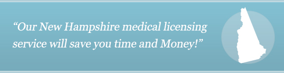 Get Your New Hampshire Medical License Get Your New Hampshire Medical License