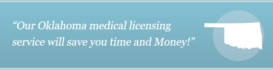Get Your Oklahoma Medical License Get Your Oklahoma Medical License