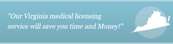 Get Your Virginia Medical License Get Your Virginia Medical License